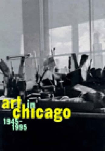 Cover of Art in Chicago: 1945-1995