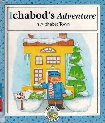 Cover of Ichabod's Adventure in Alphabet Town
