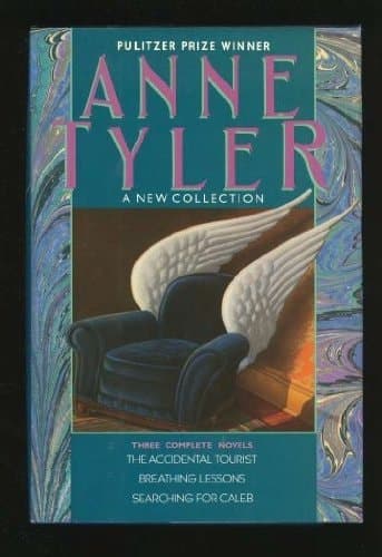 Cover of Anne Tyler A New Collection : Three Complete Novels
