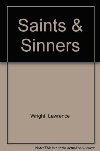 Cover of Saints and Sinners Walker Railey, Jimmy Swaggart, Madalyn Murray O'Hair, Anton LaVey, Will Campbell, Matthew Fox