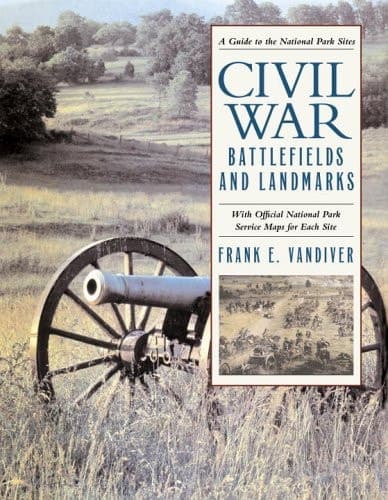 Cover of Civil War Battlefields and Landmarks A Guide to the National Park Sites : with Official National Park Service Maps for Each Site