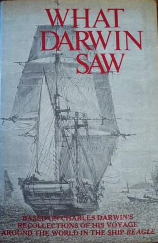 Cover of What Darwin Saw in His Voyage Round the World in the Ship Beagle