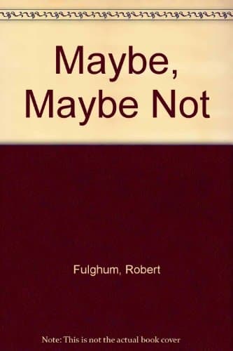 Cover of Maybe, Maybe Not Second Thoughts from a Secret Life