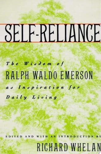 Cover of Self-Reliance The Wisdom of Ralph Waldo Emerson as Inspiration for Daily Living