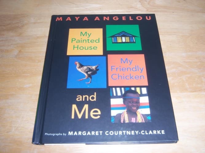 Cover of My Painted House, My Friendly Chicken, and Me