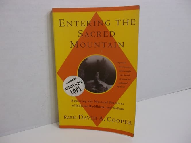 Cover of Entering the Sacred Mountain Exploring the Mystical Practices of Judaism, Buddhism, and Sufism