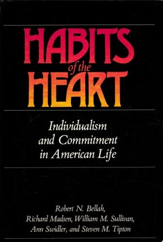 Cover of Habits of the Heart Individualism and Commitment in American Life