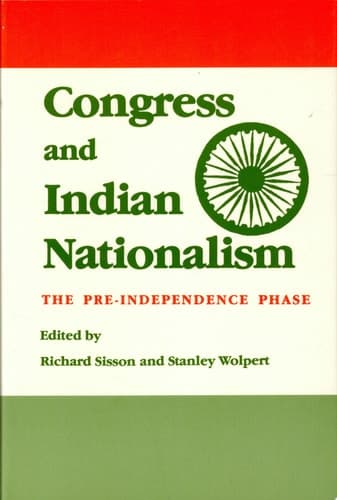 Cover of Congress and Indian Nationalism The Pre-independence Phase