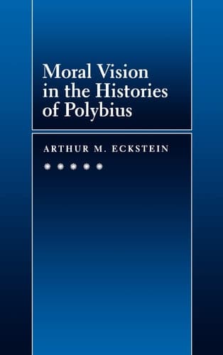 Cover of Moral Vision in the Histories of Polybius