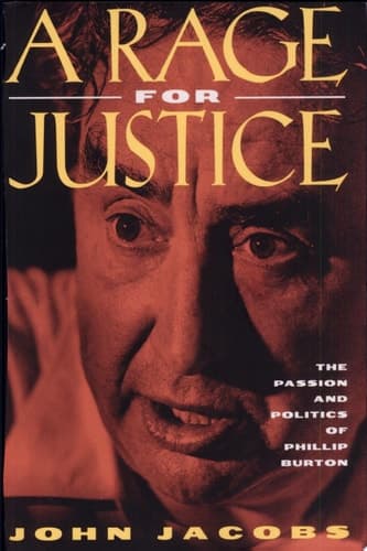 Cover of A Rage for Justice The Passion and Politics of Phillip Burton