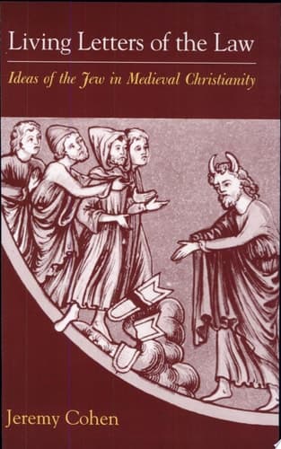 Cover of Living Letters of the Law Ideas of the Jew in Medieval Christianity