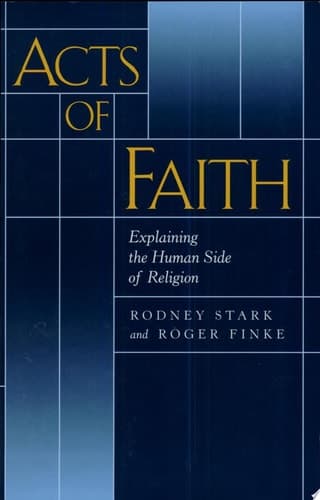 Cover of Acts of Faith Explaining the Human Side of Religion