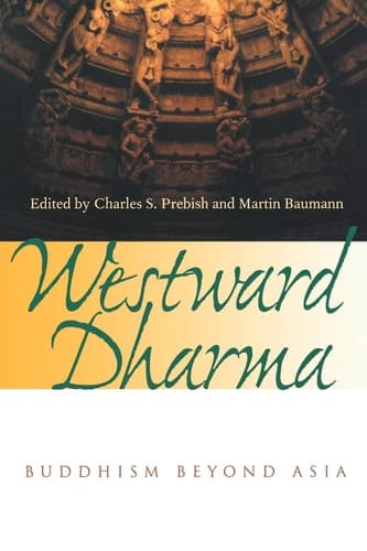 Cover of Westward Dharma Buddhism Beyond Asia