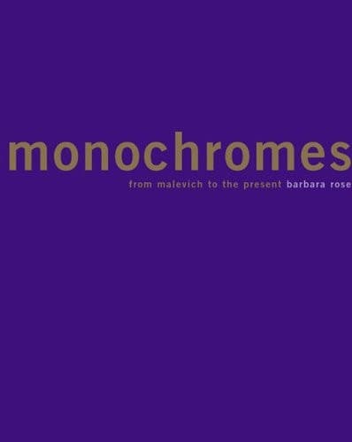 Cover of Monochromes: From Malevich to the Present