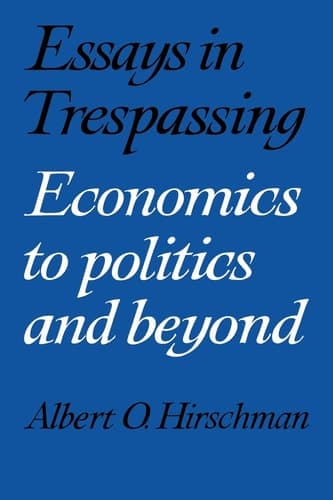 Cover of Essays in Trespassing: Economics to Politics and Beyond