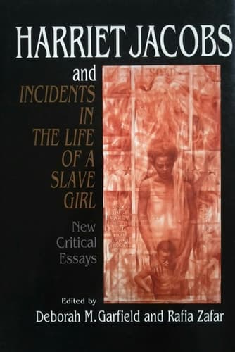 Cover of Harriet Jacobs and Incidents in the Life of a Slave Girl New Critical Essays