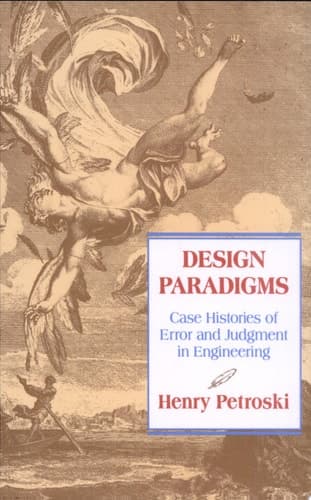 Cover of Design Paradigms Case Histories of Error and Judgment in Engineering