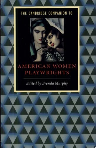 Cover of The Cambridge Companion to American Women Playwrights