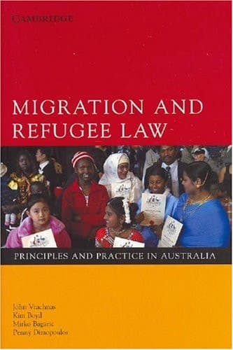 Cover of Migration and Refugee Law Principles and Practice in Australia
