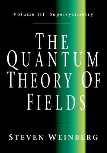 Cover of The Quantum Theory of Fields: Volume 3, Supersymmetry