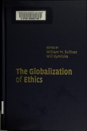 Cover of The Globalization of Ethics Religious and Secular Perspectives
