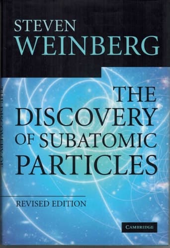 Cover of The Discovery of Subatomic Particles Revised Edition