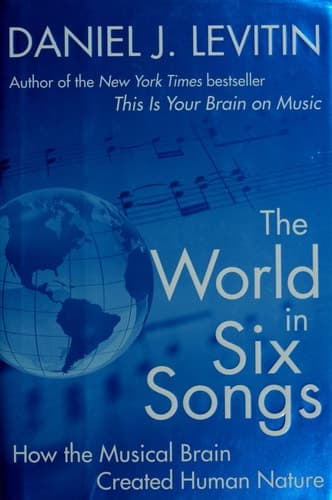 Cover of The World in Six Songs How the Musical Brain Created Human Nature