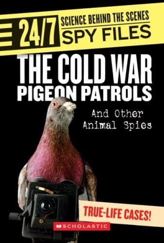 Cover of The Cold War Pigeon Patrols and Other Animal Spies