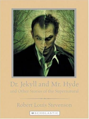 Cover of Dr. Jekyll and Mr. Hyde and Other Stories of the Supernatural