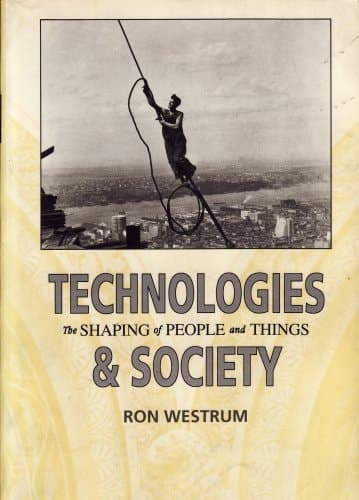 Cover of Technologies & Society: The Shaping of People and Things
