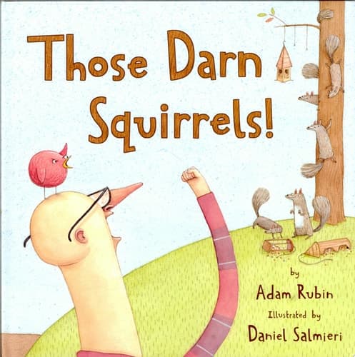 Cover of Those Darn Squirrels!
