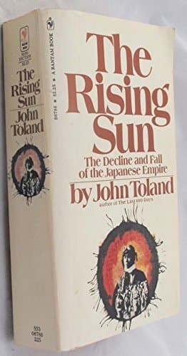 Cover of The Rising Sun The Decline and Fall of the Japanese Empire, 1936-1945