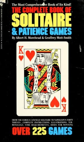 Cover of The Complete Book of Solitaire and Patience Games The Most Comprehensive Book of Its Kind: Over 225 Games