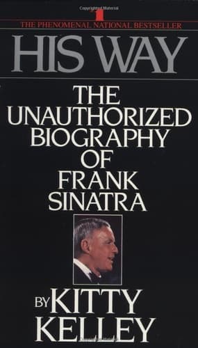 Cover of His Way The Unauthorized Biography of Frank Sinatra