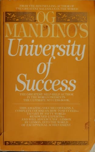 Cover of Og Mandino's University of Success The Greatest Self-Help Author in the World Presents the Ultimate Success Book