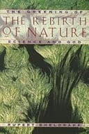 Cover of The Rebirth of Nature The Greening of Science and God