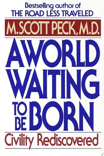 Cover of A World Waiting to Be Born Civility Rediscovered