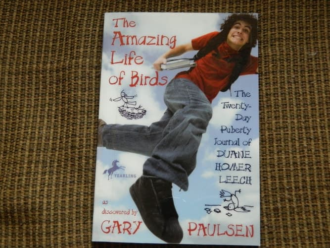 Cover of The Amazing Life of Birds The Twenty-Day Puberty Journal of Duane Homer Leech