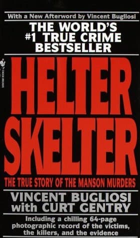 Cover of Helter Skelter The True Story of the Manson Murders