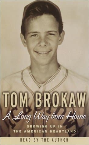 Cover of A Long Way from Home: Growing Up in the American Heartland (Tom Brokaw)