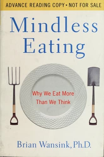 Cover of Mindless Eating Why We Eat More Than We Think