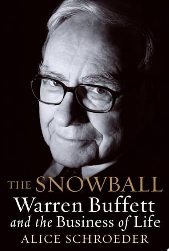 Cover of The Snowball Warren Buffett and the Business of Life