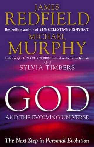 Cover of God and the Evolving Universe The Next Step in Personal Evolution