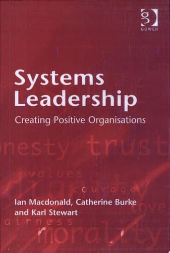 Cover of Systems Leadership Creating Positive Organizations