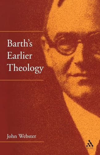 Cover of Barth's Earlier Theology Scripture, Confession and Church