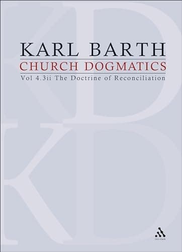 Cover of Church Dogmatics Volume 4 - The Doctrine of Reconciliation Part 3ii - Jesus Christ, the True Witness