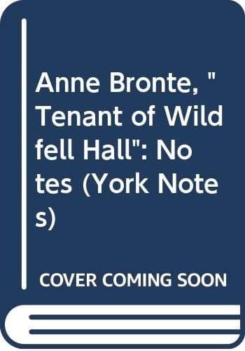 Cover of Anne Brontë, The Tenant of Wildfell Hall Notes