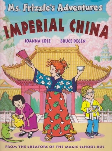 Cover of Ms. Frizzle's Adventures Imperial China
