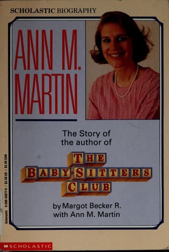 Cover of Ann M. Martin The Story of the Author of the Baby-Sitters Club