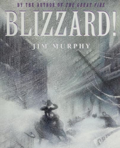 Cover of Blizzard!: The Storm That Changed America